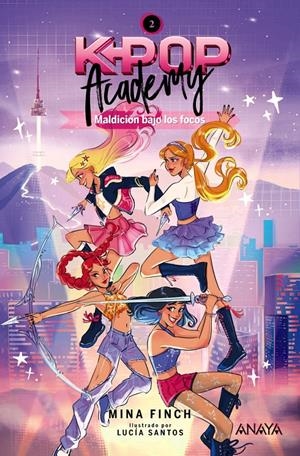 K-POP ACADEMY Nº02: MALDICION BAJO LOS FOCOS [CARTONE] | FINCH, MINA / SANTOS, LUCIA | Akira Comics  - libreria donde comprar comics, juegos y libros online