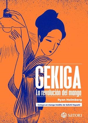 GEKIGA: LA REVOLUCION DEL MANGA [RUSTICA] | HOLMBERG, RYAN | Akira Comics  - libreria donde comprar comics, juegos y libros online