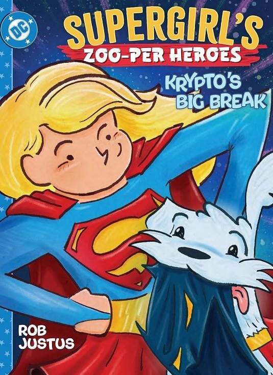 SUPERGIRL'S ZOO-PER HEROES: KRYPTO'S BIG BREAK (EN INGLES) [CARTONE] | Akira Comics  - libreria donde comprar comics, juegos y libros online