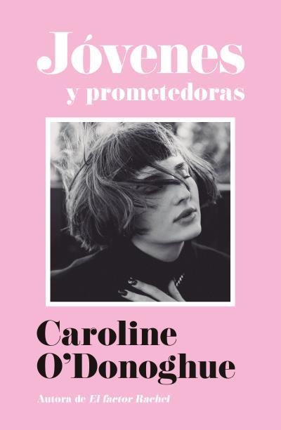JOVENES Y PROMETEDORAS [RUSTICA] | O'DONOGHUE, CAROLINE | Akira Comics  - libreria donde comprar comics, juegos y libros online