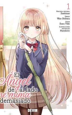 ANGEL DE AL LADO ME MIMA DEMASIADO, EL Nº01 [RUSTICA] | YÛKI, SUZU / SHIBATA, WAN | Akira Comics  - libreria donde comprar comics, juegos y libros online