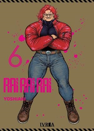 RAI RAI RAI Nº06 [RUSTICA] | SUKENO, YOSHIAKI | Akira Comics  - libreria donde comprar comics, juegos y libros online