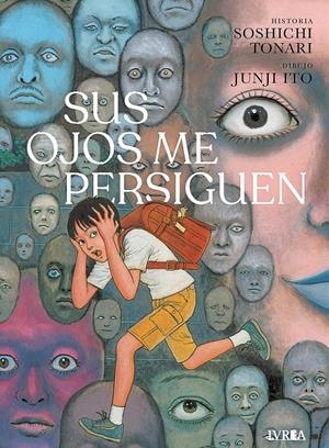 SUS OJOS ME PERSIGUEN [RUSTICA] | ITO, JUNJI / SOSHICHI, TONARI | Akira Comics  - libreria donde comprar comics, juegos y libros online
