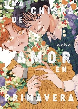 UNA CHISPA DE AMOR EN PRIMAVERA [RUSTICA] | OCHA | Akira Comics  - libreria donde comprar comics, juegos y libros online