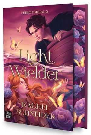 LIGHT WIELDER (FUEGO Y METAL 2) (ED. LIMITADA CANTOS PINTADOS) [CARTONE] | SCHNEIDER, RACHEL | Akira Comics  - libreria donde comprar comics, juegos y libros online