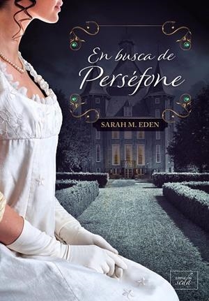 EN BUSCA DE PERSEFONE [RUSTICA] | EDEN, SARAH M. | Akira Comics  - libreria donde comprar comics, juegos y libros online