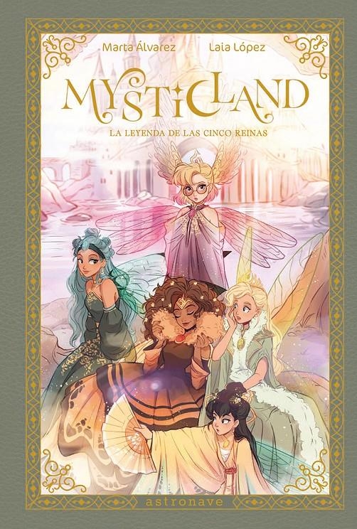 MYSTICLAND: LA LEYENDA DE LAS CINCO REINAS [CARTONE] | ALVAREZ, MARTA / LOPEZ, LAIA | Akira Comics  - libreria donde comprar comics, juegos y libros online