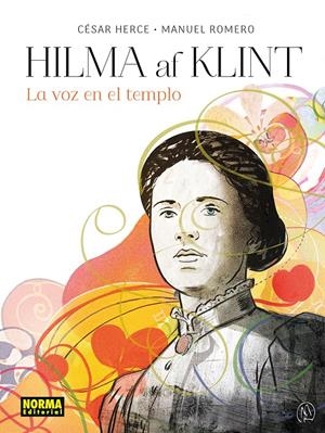 HILMA AF KLINT: LA VOZ EN EL TEMPLO [CARTONE] | HERCE, CESAR / ROMERO, MANUEL | Akira Comics  - libreria donde comprar comics, juegos y libros online