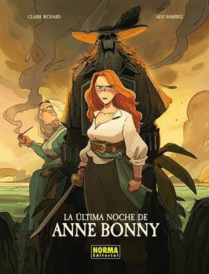 ULTIMA NOCHE DE ANNE BONNY, LA [CARTONE] | RICHARD, CLAIRE / RAMIREZ, ALVI | Akira Comics  - libreria donde comprar comics, juegos y libros online