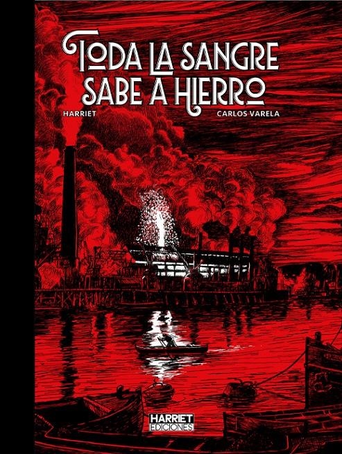TODA LA SANGRE SABE A HIERRO [CARTONE] | HARRIET / VALERA | Akira Comics  - libreria donde comprar comics, juegos y libros online