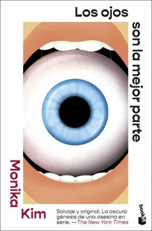 OJOS SON LA MEJOR PARTE, LOS [BOLSILLO] | KIM, MONIKA | Akira Comics  - libreria donde comprar comics, juegos y libros online