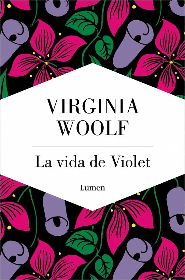 VIDA DE VIOLET, LA [RUSTICA] | WOOLF, VIRGINIA | Akira Comics  - libreria donde comprar comics, juegos y libros online