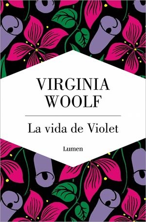 VIDA DE VIOLET, LA [RUSTICA] | WOOLF, VIRGINIA | Akira Comics  - libreria donde comprar comics, juegos y libros online
