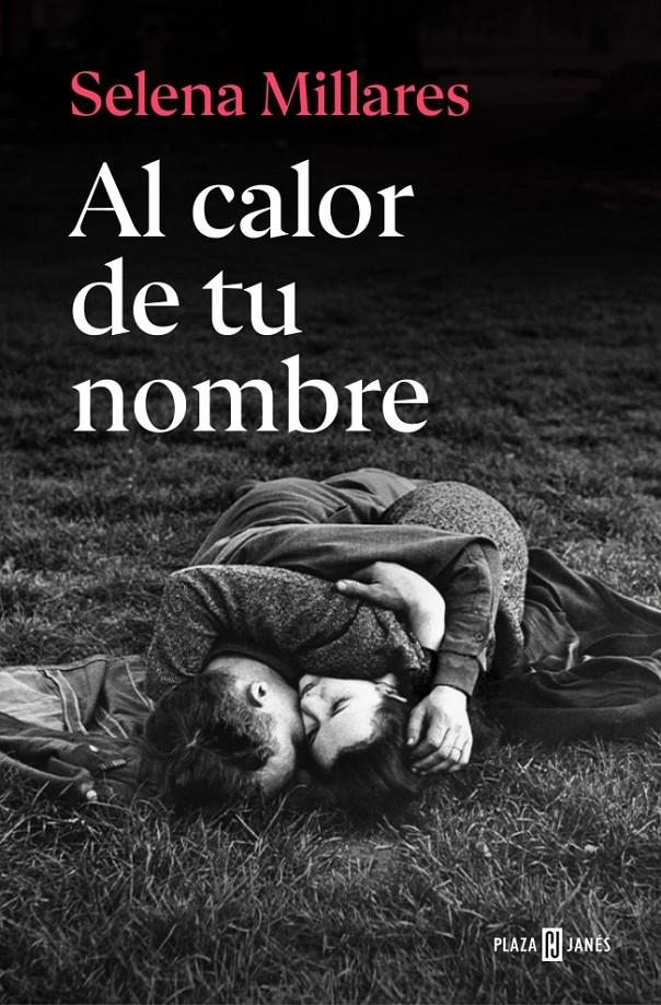 AL CALOR DE TU NOMBRE [RUSTICA] | MILLARES, SELENA | Akira Comics  - libreria donde comprar comics, juegos y libros online