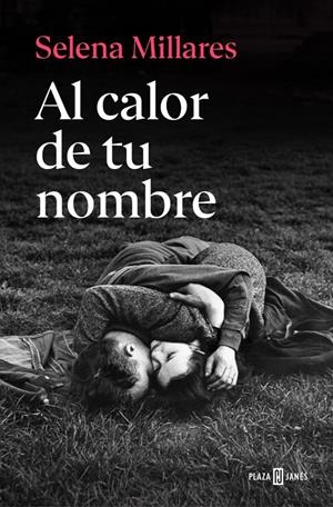 AL CALOR DE TU NOMBRE [RUSTICA] | MILLARES, SELENA | Akira Comics  - libreria donde comprar comics, juegos y libros online