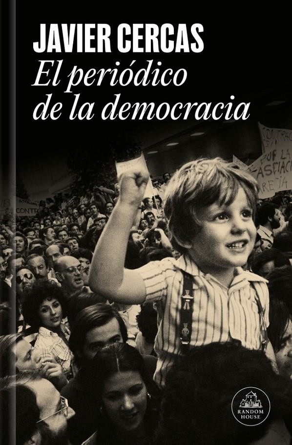 PERIODICO DE LA DEMOCRACIA, EL [CARTONE] | CERCAS, JAVIER | Akira Comics  - libreria donde comprar comics, juegos y libros online