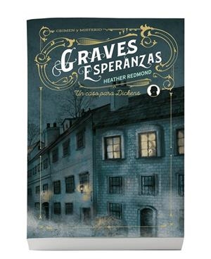 GRAVES ESPERANZAS (UN CASO PARA DICKENS 2) [RUSTICA] | REDMOND, HEATHER | Akira Comics  - libreria donde comprar comics, juegos y libros online