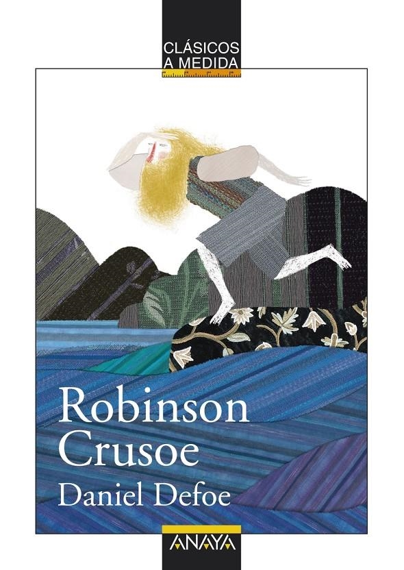 CLASICOS A MEDIDA: ROBINSON CRUSOE [RUSTICA] | DEFOE, DANIEL | Akira Comics  - libreria donde comprar comics, juegos y libros online