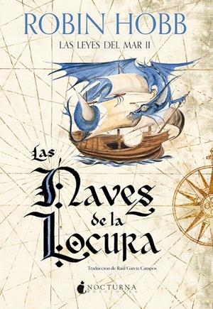 NAVES DE LA LOCURA, LAS (LAS LEYES DEL MAR 2) [RUSTICA] | HOBB, ROBIN | Akira Comics  - libreria donde comprar comics, juegos y libros online