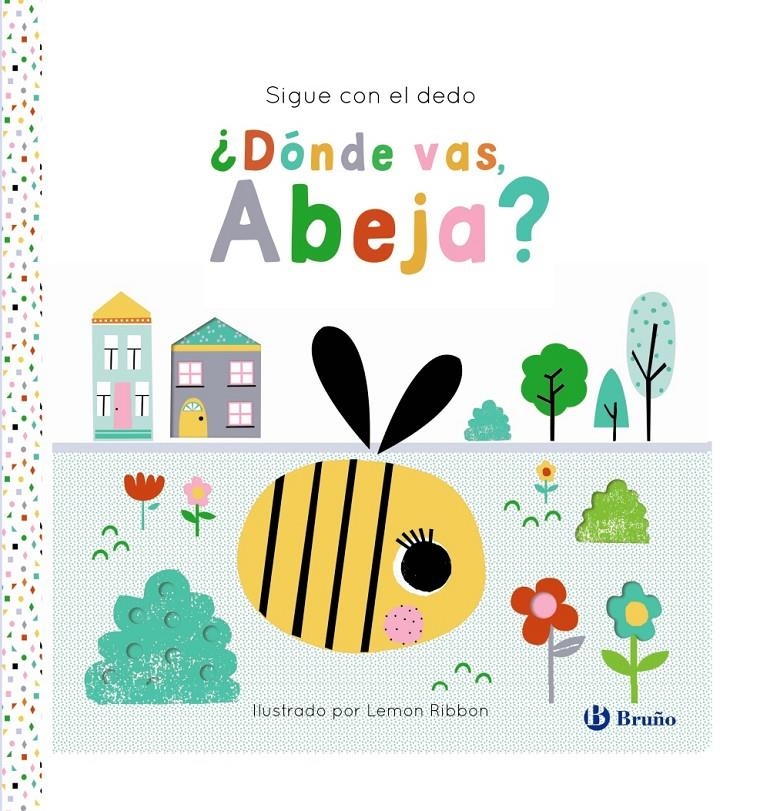 SIGUE CON EL DEDO: ¿DONDE VAS, ABEJA? [CARTONE] | GEORGE, JOSHUA / RIBBON, LEMOS | Akira Comics  - libreria donde comprar comics, juegos y libros online