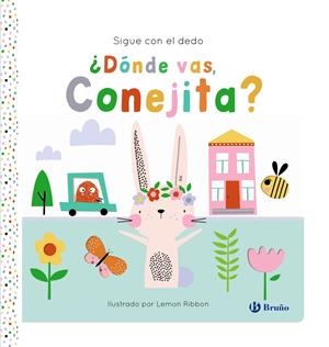 SIGUE CON EL DEDO: ¿DONDE VAS, CONEJITA? [CARTONE] | GEORGE, JOSHUA / RIBBON, LEMON | Akira Comics  - libreria donde comprar comics, juegos y libros online