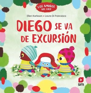 AMIGOS DEL COLE, LOS Nº04: DIEGO VA DE EXCURSION [CARTONE] | KARLSSON, ELLEN | Akira Comics  - libreria donde comprar comics, juegos y libros online