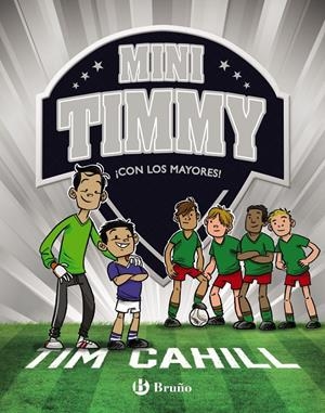 MINI TIMMY Nº11: ¡CON LOS MAYORES! [CARTONE] | CAHILL, TIM | Akira Comics  - libreria donde comprar comics, juegos y libros online
