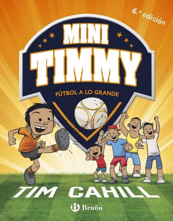 MINI TIMMY Nº02: FUTBOL A LO GRANDE [CARTONE] | CAHILL, TIM | Akira Comics  - libreria donde comprar comics, juegos y libros online