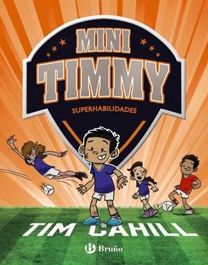 MINI TIMMY Nº15: SUPERHABILIDADES [CARTONE] | CAHILL, TIM | Akira Comics  - libreria donde comprar comics, juegos y libros online