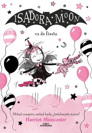 ISADORA MOON Nº15: ISADORA MOON VA DE FIESTA [RUSTICA] | MUNCASTER, HARRIET | Akira Comics  - libreria donde comprar comics, juegos y libros online