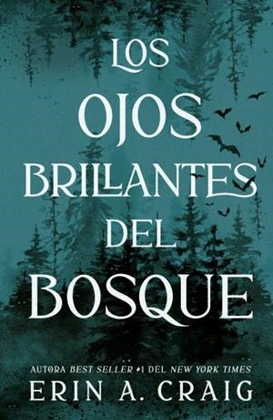 OJOS BRILLANTES DEL BOSQUE, LOS [RUSTICA] | CRAIG, ERIN A. | Akira Comics  - libreria donde comprar comics, juegos y libros online