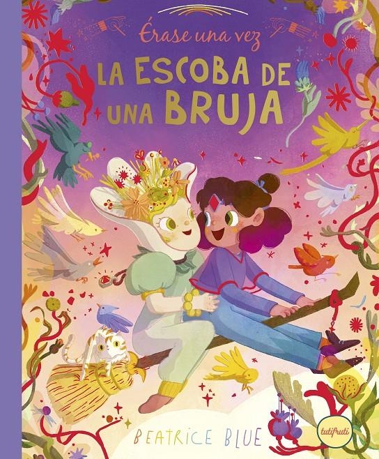 ERASE UNA VEZ LA ESCOBA DE UNA BRUJA [CARTONE] | BLUE, BEATRICE | Akira Comics  - libreria donde comprar comics, juegos y libros online
