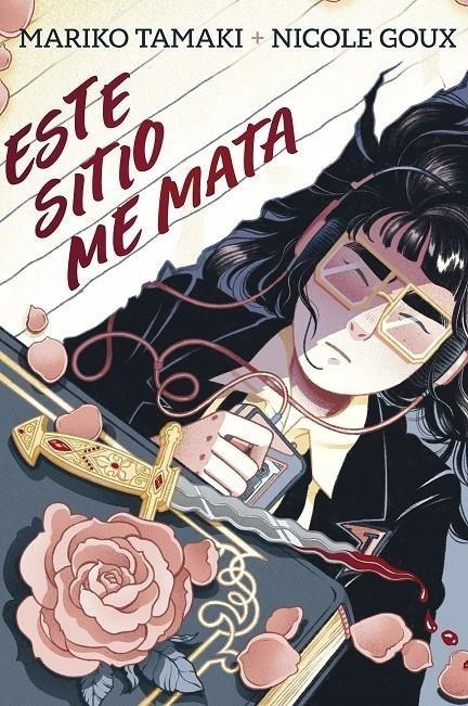 ESTE SITIO ME MATA [RUSTICA] | TAMAKI, MARIKO / GOUX, NICOLE | Akira Comics  - libreria donde comprar comics, juegos y libros online