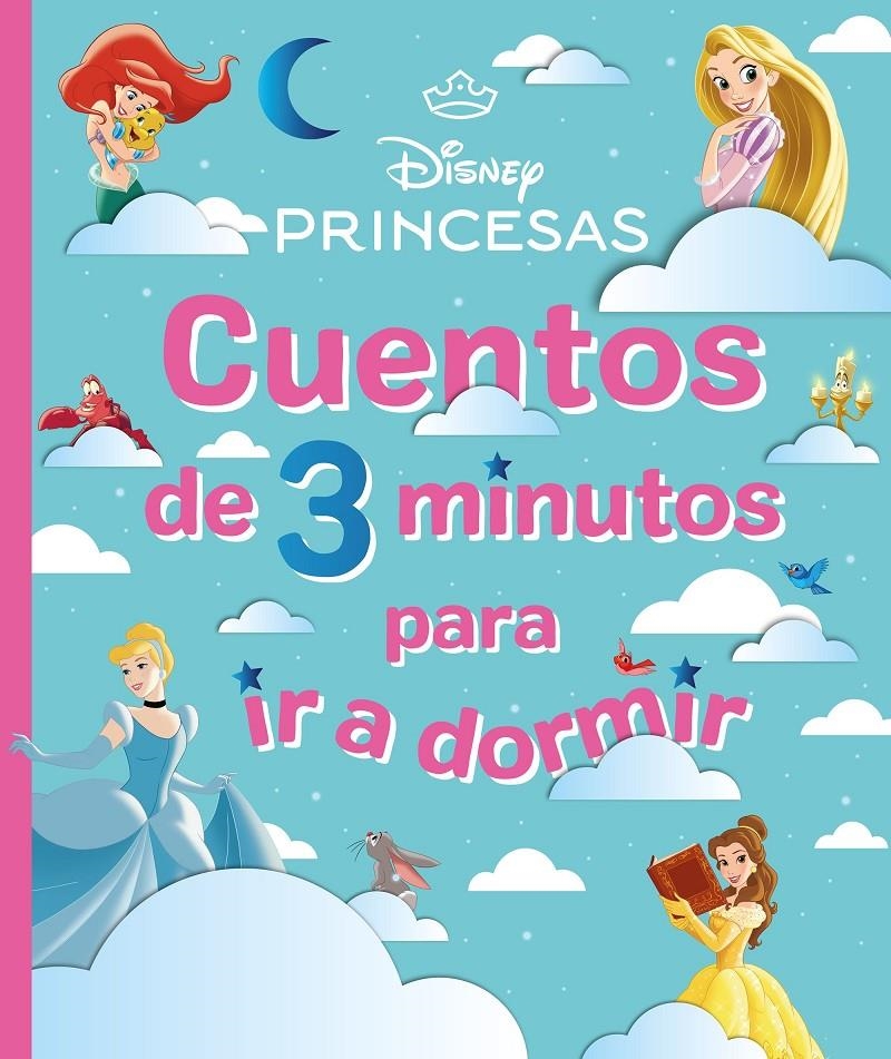 DISNEY PRINCESAS: CUENTOS DE 3 MINUTOS PARA IR A DORMIR [CARTONE] | Akira Comics  - libreria donde comprar comics, juegos y libros online
