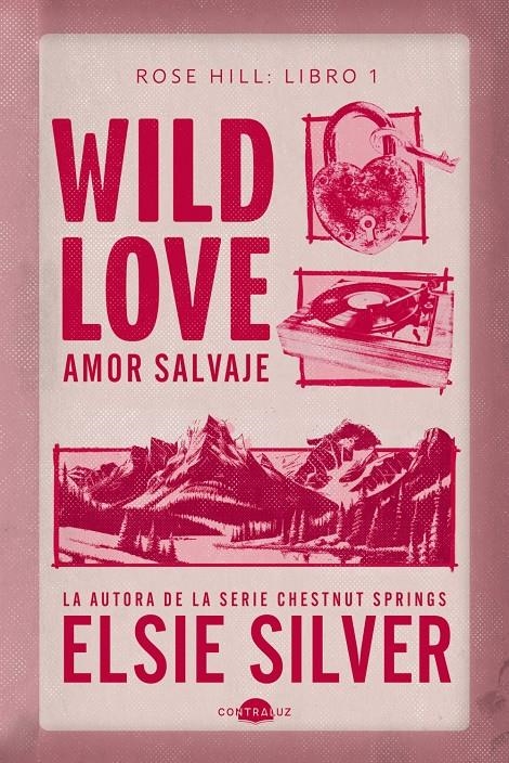WILD LOVE: AMOR SALVAJE (ROSE HILL 1) [RUSTICA] | SILVER, ELSIE | Akira Comics  - libreria donde comprar comics, juegos y libros online