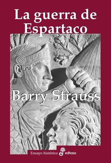 GUERRA DE ESPARTACO, LA [RUSTICA] | STRAUSS, BARRY | Akira Comics  - libreria donde comprar comics, juegos y libros online