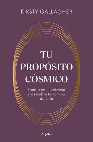 TU PROPOSITO COSMICO [RUSTICA] | GALLAGHER, KIRSTY | Akira Comics  - libreria donde comprar comics, juegos y libros online