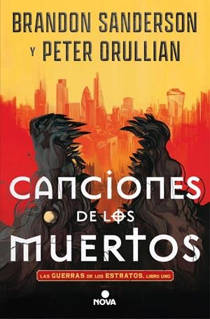 CANCIONES DE LOS MUERTOS (LAS GUERRAS DE LOS ESTRATOS 1) [RUSTICA] | SANDERSON, BRANDON / ORULLIAN, PETER | Akira Comics  - libreria donde comprar comics, juegos y libros online