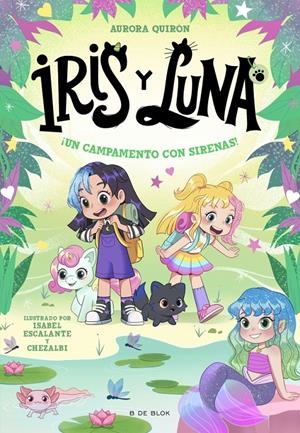 IRIS Y LUNA Nº06: ¡UN CAMPAMENTO CON SIRENAS! [RUSTICA] | QUIRON, AURORA / ESCALANTE, ISABEL | Akira Comics  - libreria donde comprar comics, juegos y libros online