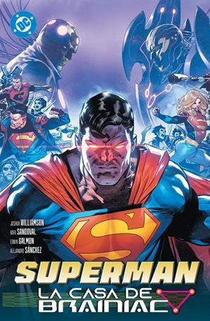 DC PREMIERE AMANECER DE DC: SUPERMAN Nº03, LA CASA DE BRAINIAC [RUSTICA] | SANDOVAL, RAFA / GALMON, EDWIN | Akira Comics  - libreria donde comprar comics, juegos y libros online