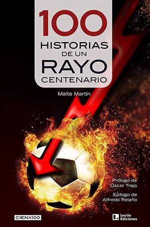 100 HISTORIAS DE UN RAYO CENTENARIO [RUSTICA] | MARTIN, MAITE | Akira Comics  - libreria donde comprar comics, juegos y libros online