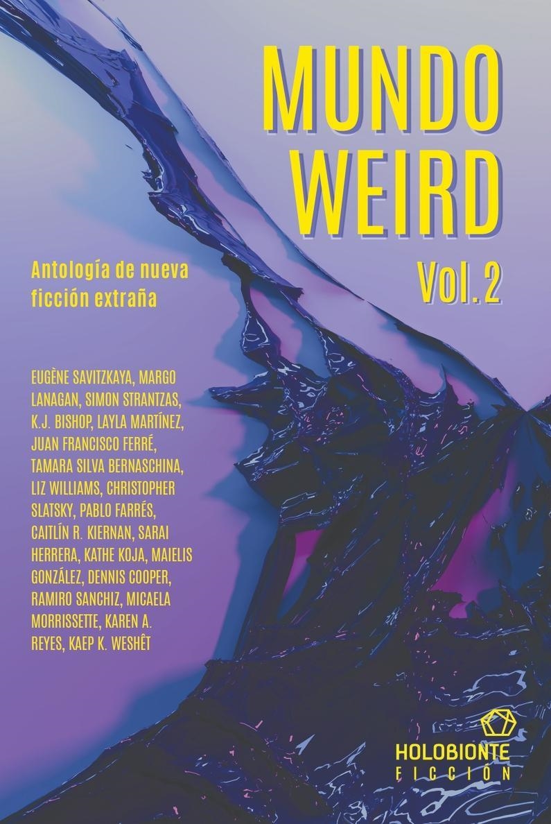 MUNDO WEIRD (ANTOLOGIA DE NUEVA FICCION EXTRAÑA 2) [RUSTICA] | Akira Comics  - libreria donde comprar comics, juegos y libros online