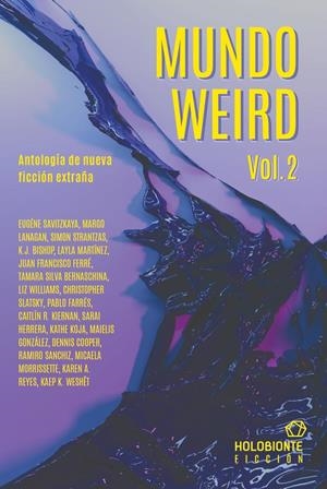 MUNDO WEIRD (ANTOLOGIA DE NUEVA FICCION EXTRAÑA 2) [RUSTICA] | Akira Comics  - libreria donde comprar comics, juegos y libros online