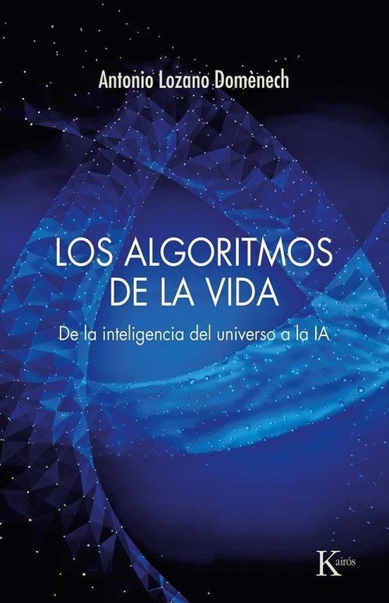ALGORITMOS DE LA VIDA, LOS [RUSTICA] | LOZANO DOMENECH, ANTONIO | Akira Comics  - libreria donde comprar comics, juegos y libros online