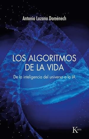 ALGORITMOS DE LA VIDA, LOS [RUSTICA] | LOZANO DOMENECH, ANTONIO | Akira Comics  - libreria donde comprar comics, juegos y libros online