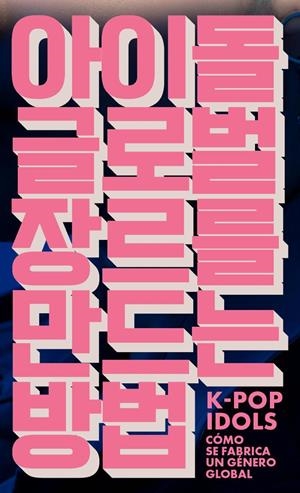 K-POP IDOLS [RUSTICA] | LEE, HARK JOON / JIN, DAL YONG | Akira Comics  - libreria donde comprar comics, juegos y libros online