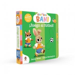 BAN BAN BANI: ¡JUEGO AL FUTBOL! [CARTONE] | BEXINGTON, CARYS / WREN, JENNY | Akira Comics  - libreria donde comprar comics, juegos y libros online