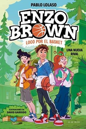 ENZO BROWN LOCO POR EL BASKET Nº04: UNA NUEVA RIVAL [CARTONE] | LOLASO, PABLO | Akira Comics  - libreria donde comprar comics, juegos y libros online