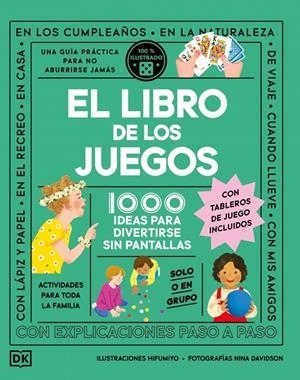 LIBRO DE LOS JUEGOS, EL (1000 IDEAS PARA DIVERTIRSE SIN PANTALLAS) [CARTONE] | Akira Comics  - libreria donde comprar comics, juegos y libros online
