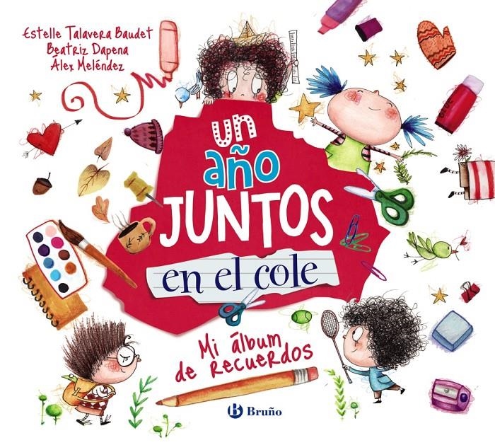 UN AÑO JUNTOS EN EL COLE (MI ALBUM DE RECUERDOS) [CARTONE] | TALAVERA BAUDET, ESTELLE | Akira Comics  - libreria donde comprar comics, juegos y libros online